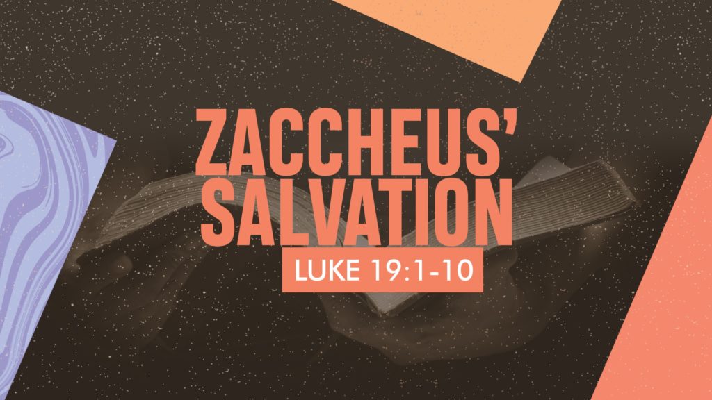 Zaccheus’ Salvation