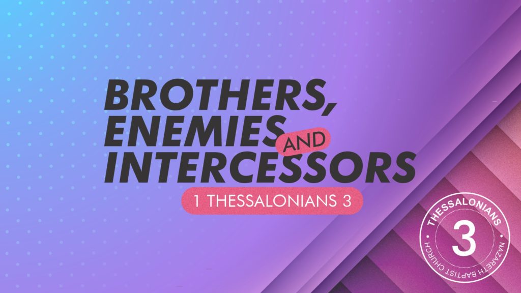 Brothers, Enemies and Intercessors